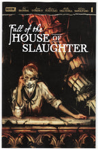 Load image into Gallery viewer, FALL OF THE HOUSE OF SLAUGHTER #1 COVER A MAIN DRESSED CONNELLY
