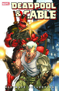 DEADPOOL & CABLE ULTIMATE COLLECTION BOOK 01 TP