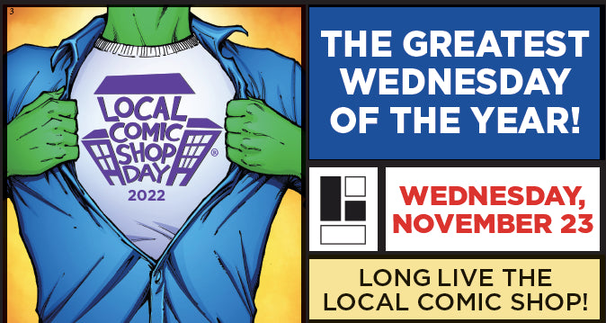 Local Comic Shop Day is Wednesday November 23rd, 2022