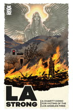 Load image into Gallery viewer, LA Strong A Charity Comic For Victims Of The Los Angeles Fires
